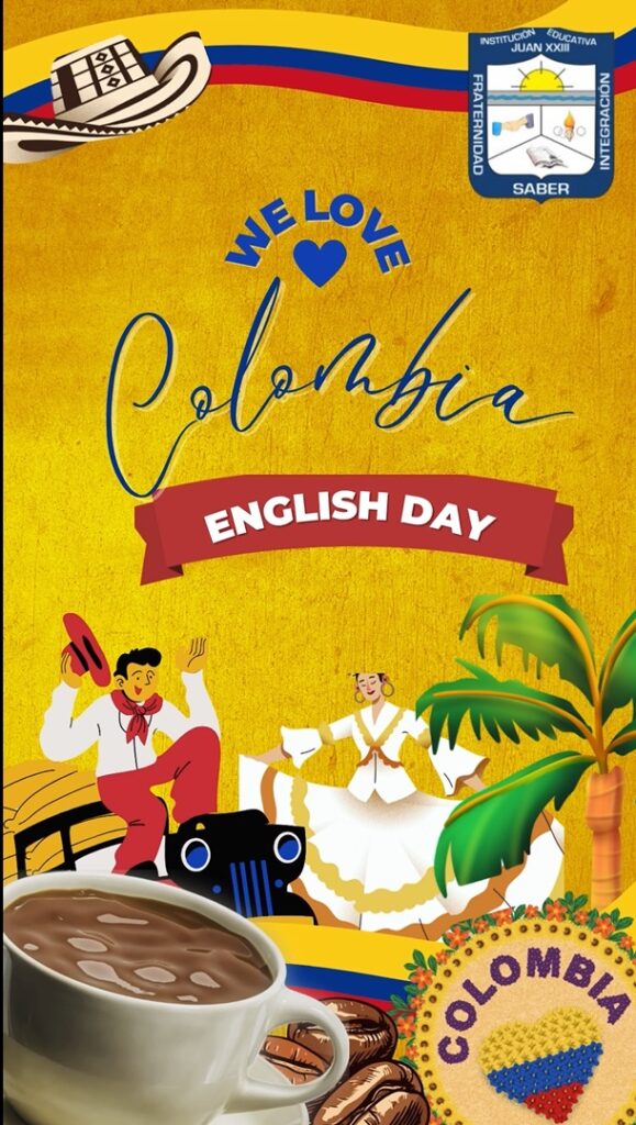Imagen mostrando diversos elementos relativos al english day de la IE Juan XXIII. Entre los elementos tenemos un sombrero vueltiao, el escudo de la institución y la bandera de Colombia.