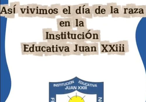 Imagen con una frase de Así vivimos el día de la raza en la institución educativa Juan XXIII