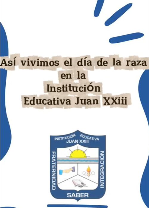 Imagen con una frase de Así vivimos el día de la raza en la institución educativa Juan XXIII